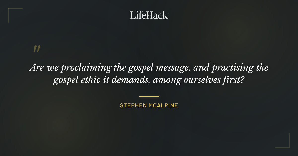 Quote by Stephen McAlpine