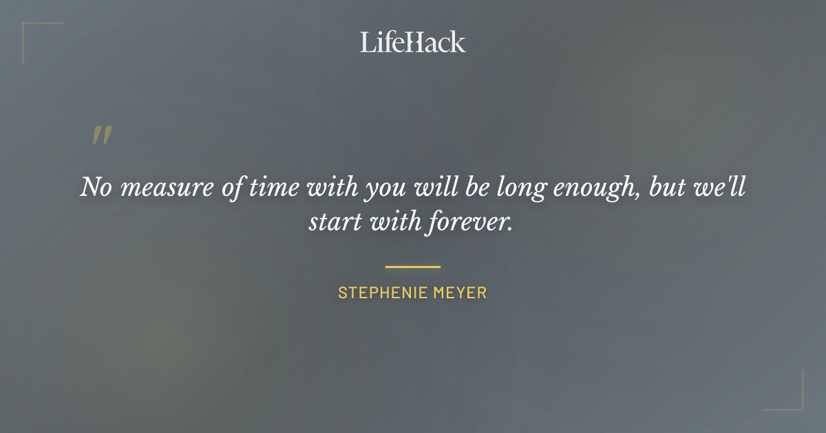 Quote by Stephenie Meyer