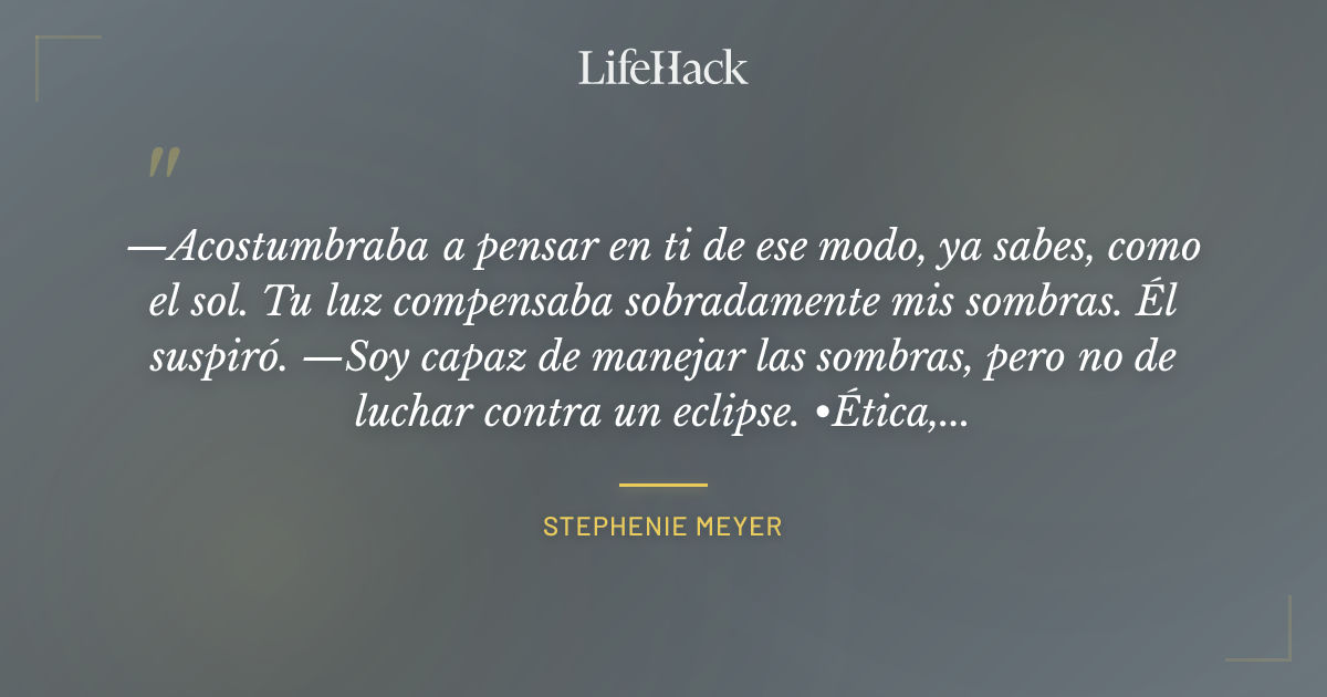 Quote by Stephenie Meyer
