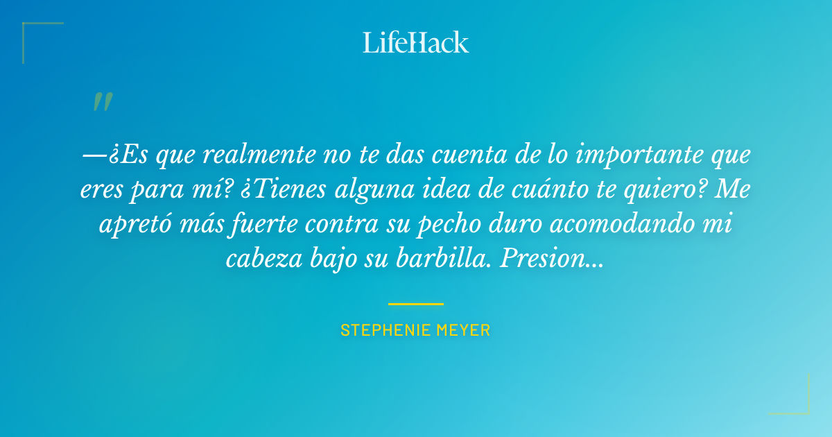 Quote by Stephenie Meyer