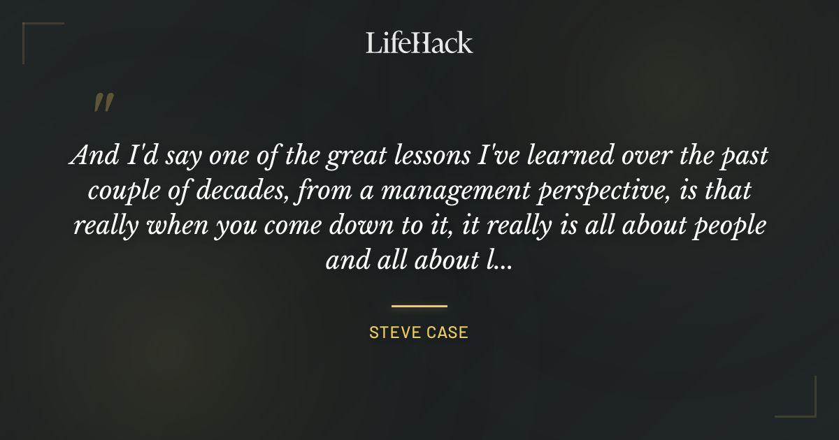 Quote by Steve Case