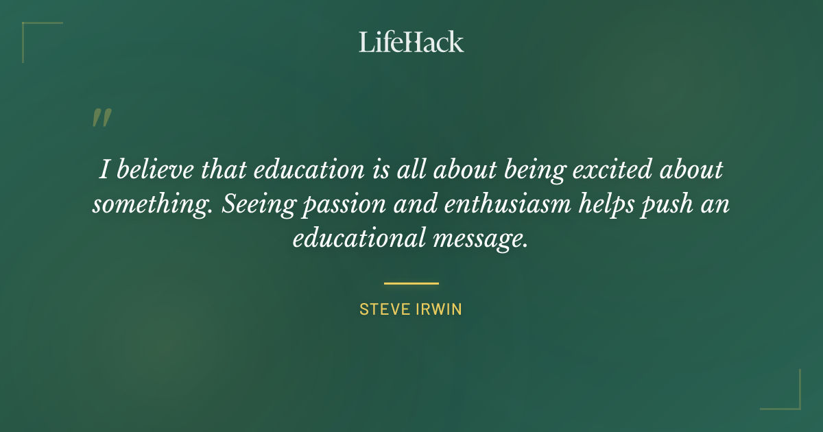 Quote by Steve Irwin