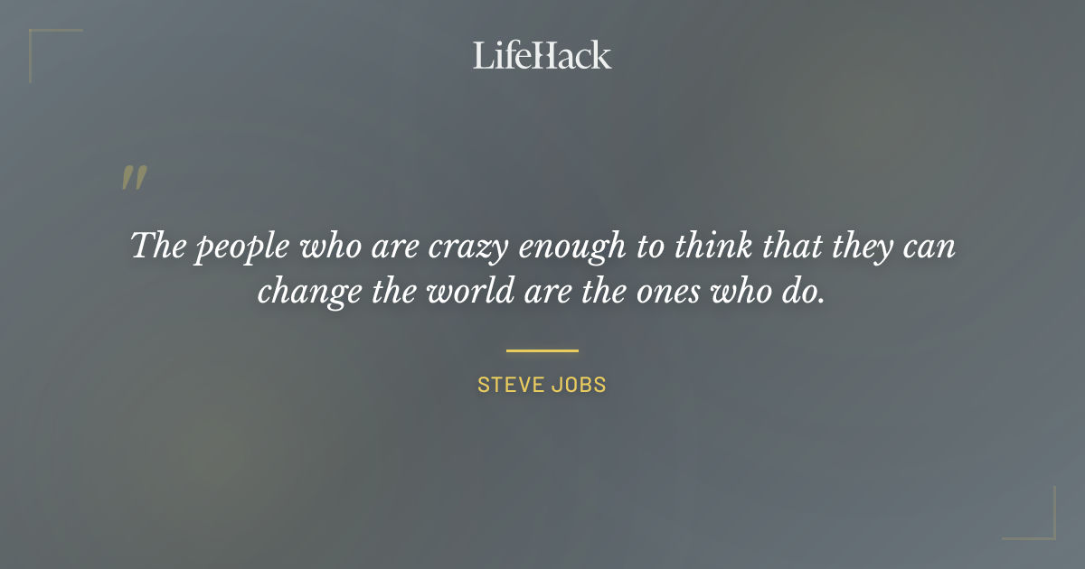 Quote by Steve Jobs