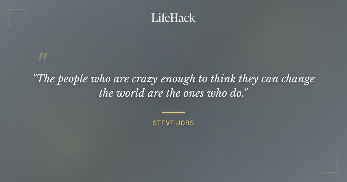 Quote by Steve Jobs