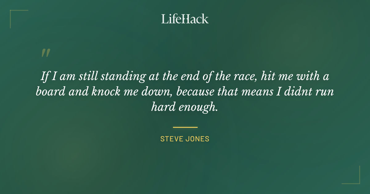 Quote by Steve Jones