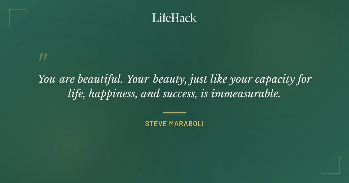 Quote by Steve Maraboli