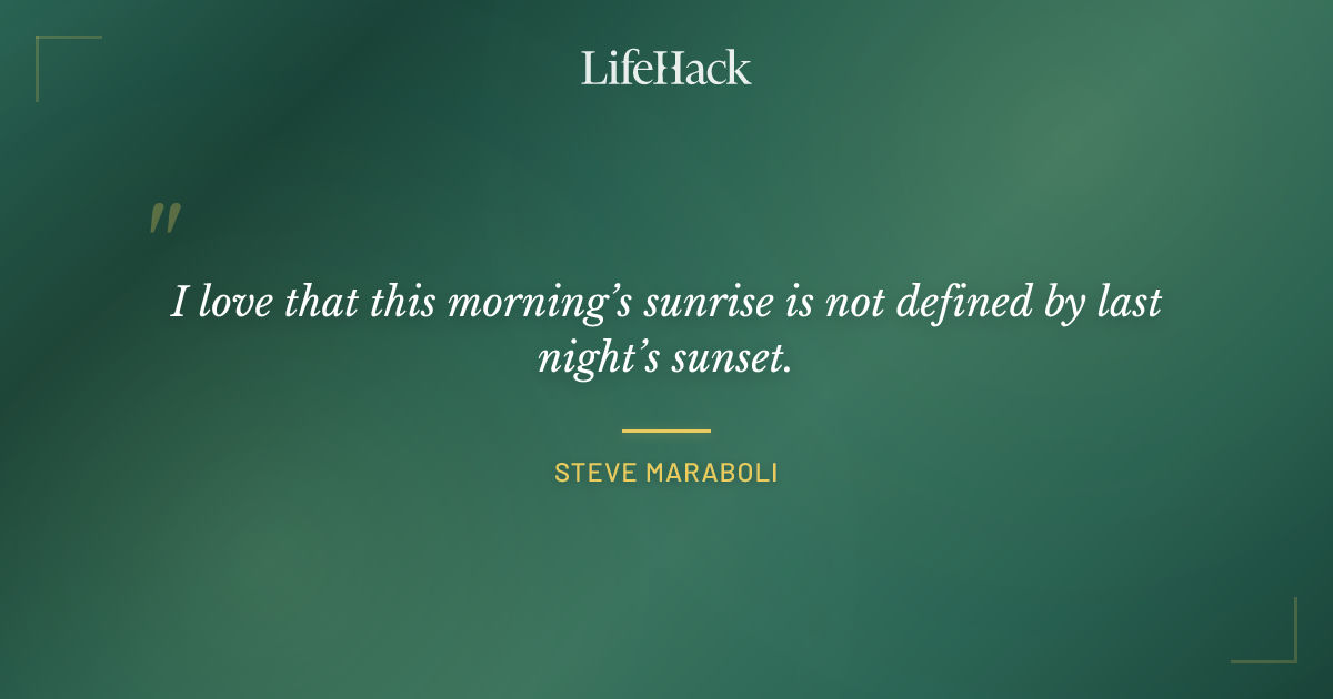 Quote by Steve Maraboli