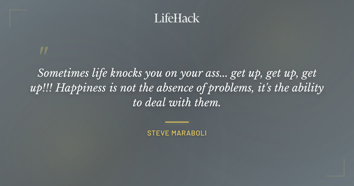 Quote by Steve Maraboli
