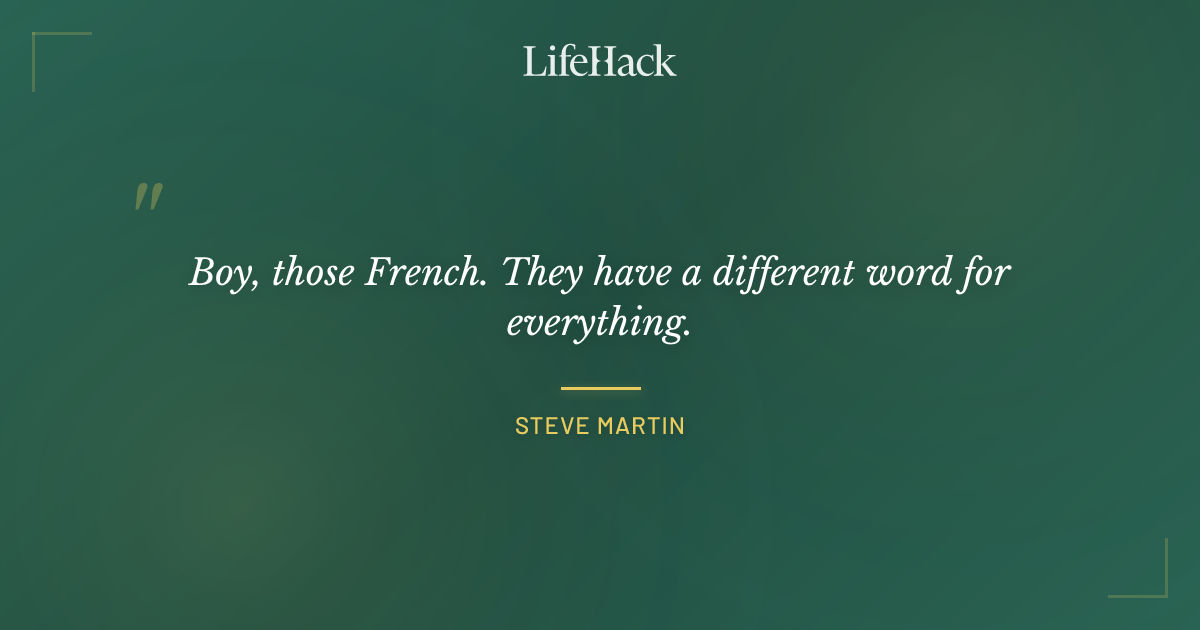 Quote by Steve Martin