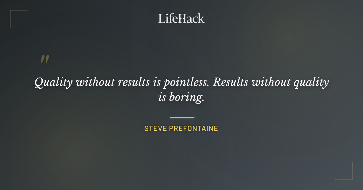Quote by Steve Prefontaine
