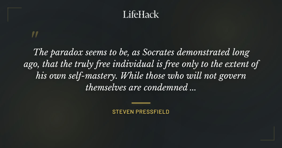 Quote by Steven Pressfield