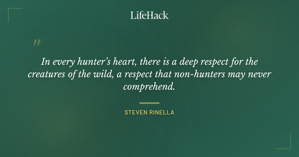 Quote by Steven Rinella
