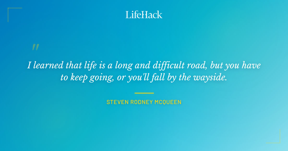 Quote by Steven Rodney McQueen