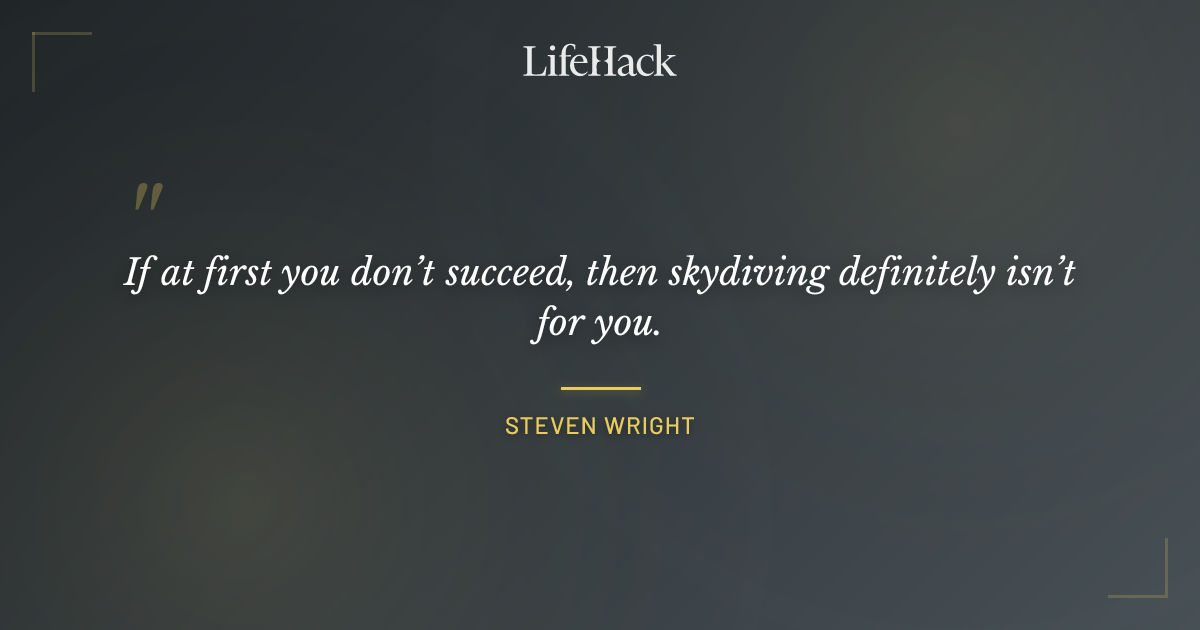 Quote by Steven Wright
