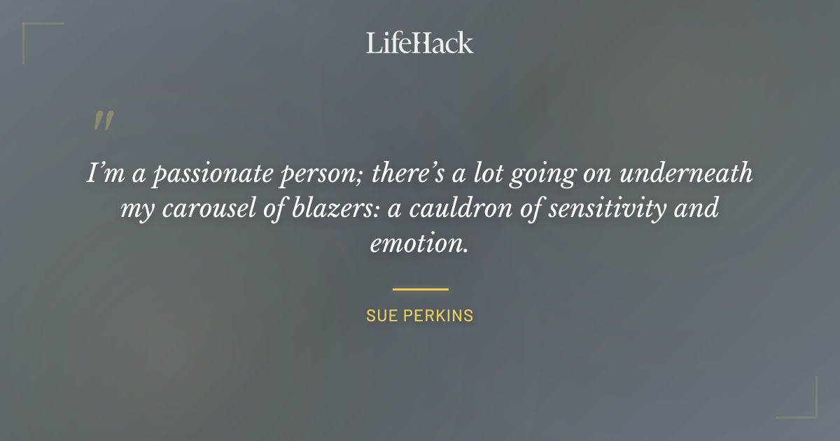 Quote by Sue Perkins