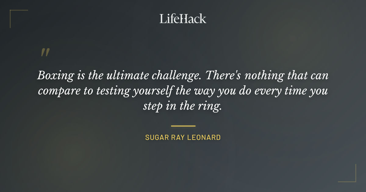 Quote by Sugar Ray Leonard