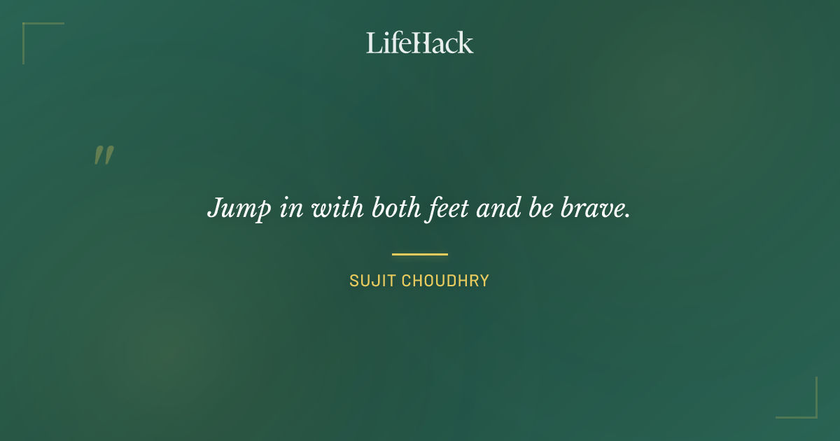 Quote by Sujit Choudhry