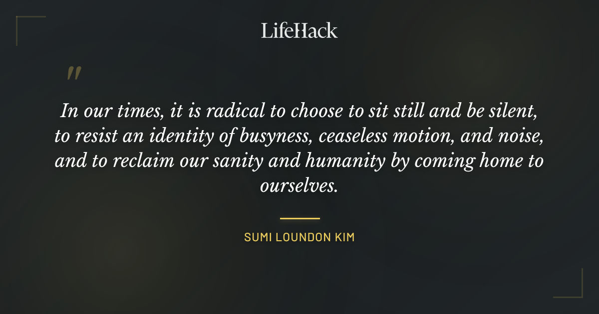 Quote by Sumi Loundon Kim