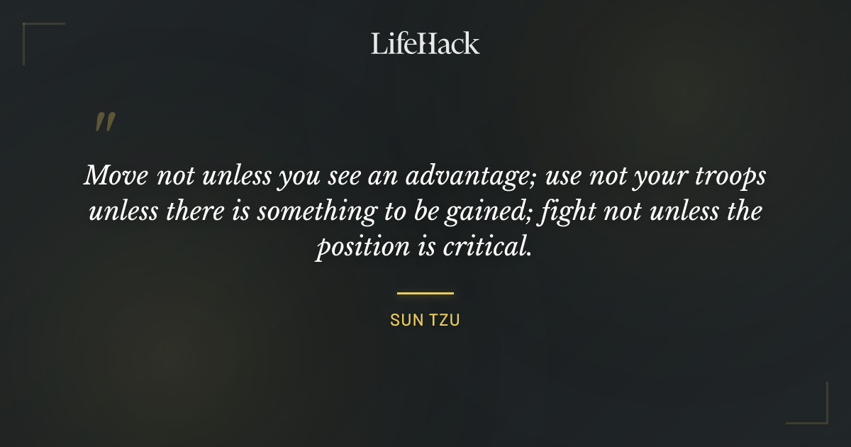 Quote by Sun Tzu