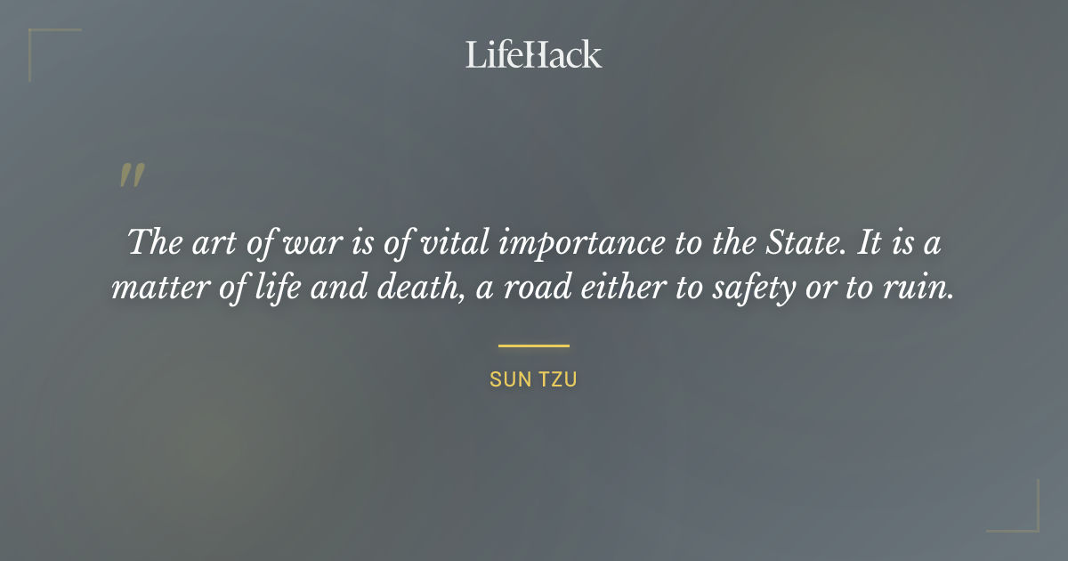 Quote by Sun Tzu