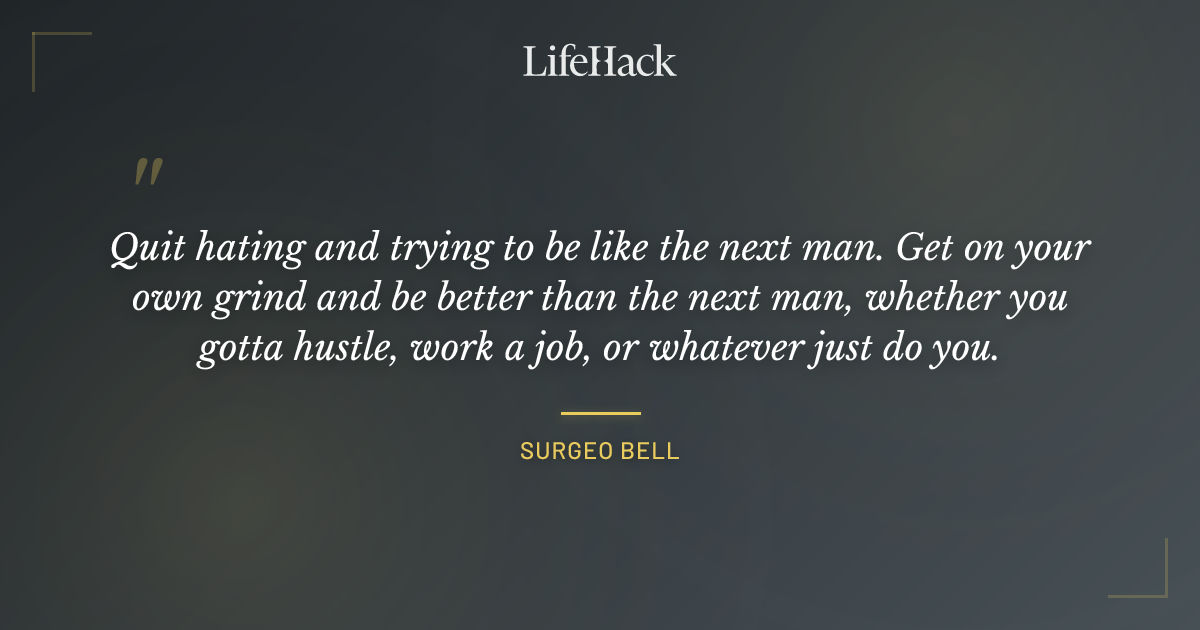 Quote by Surgeo Bell