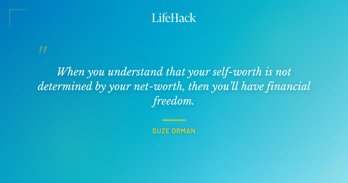 Quote by Suze Orman