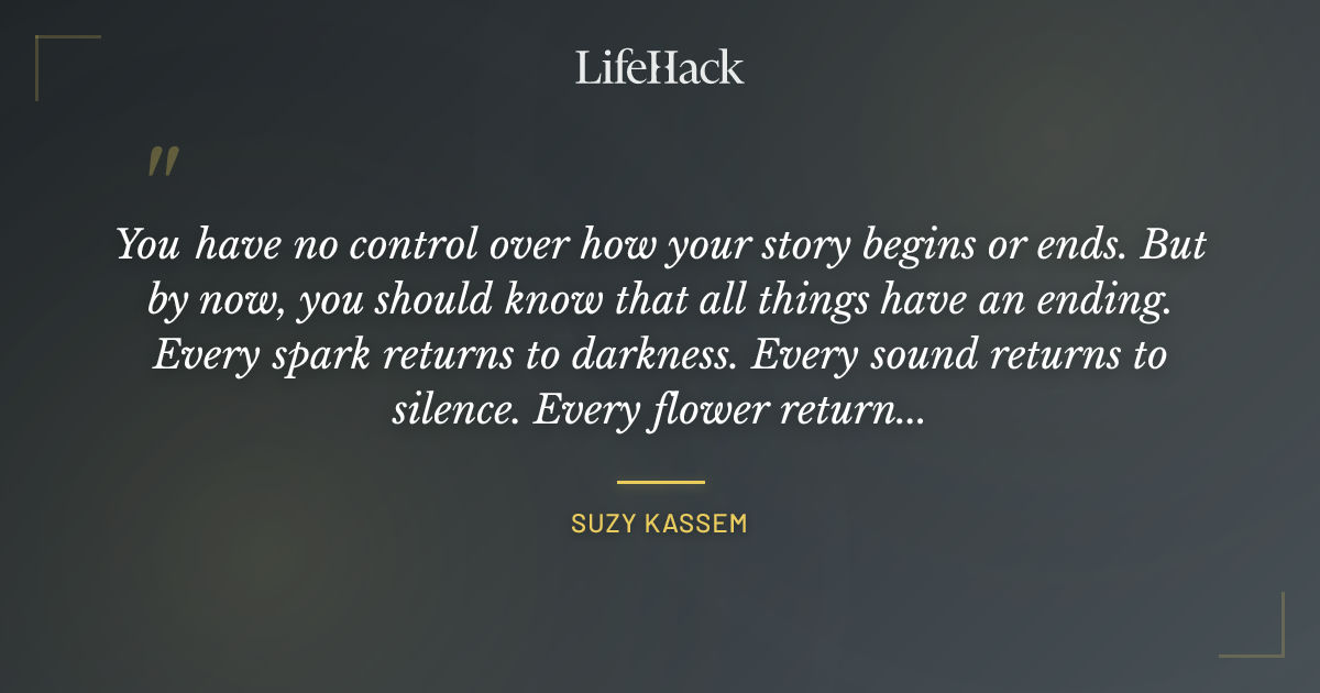Quote by Suzy Kassem
