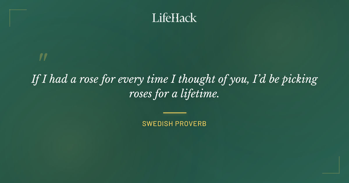 Quote by Swedish Proverb