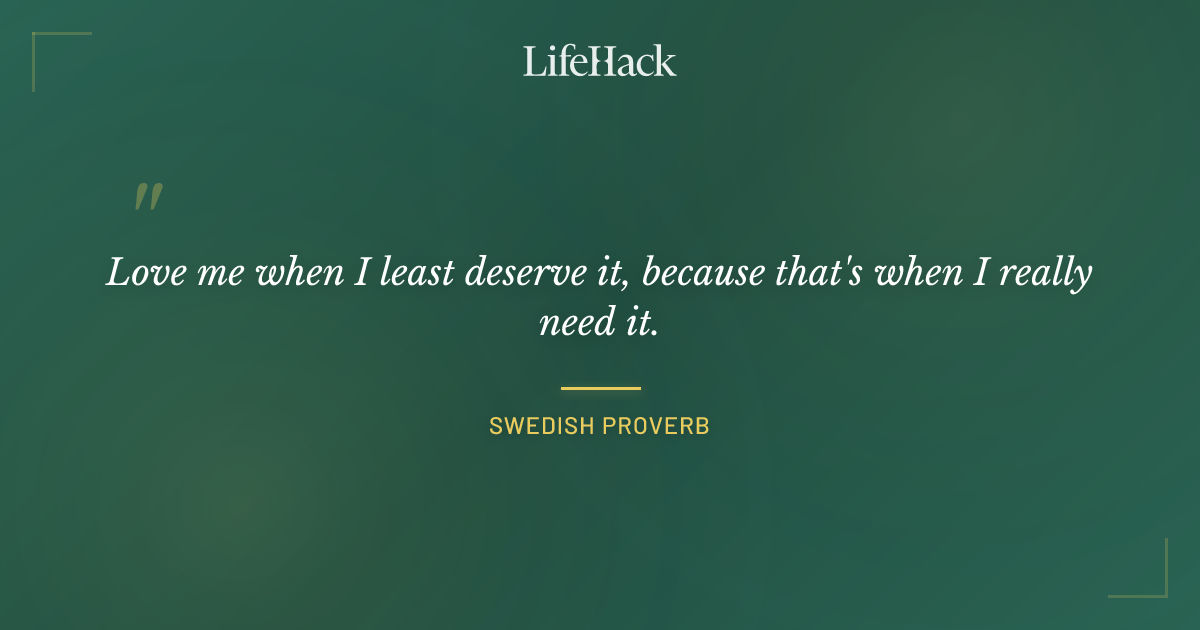 Quote by Swedish Proverb