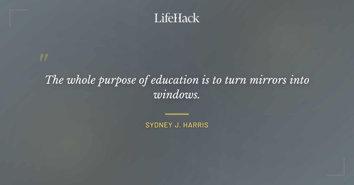 Quote by Sydney J. Harris