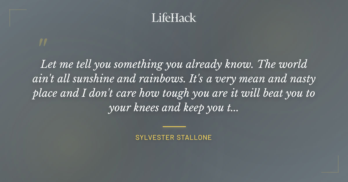Quote by Sylvester Stallone