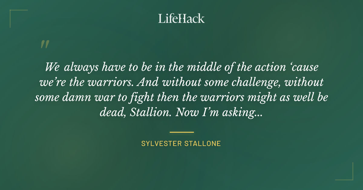 Quote by Sylvester Stallone
