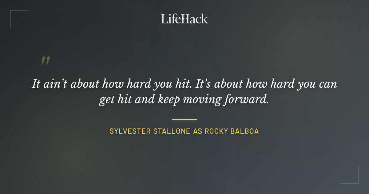 Quote by Sylvester Stallone as Rocky Balboa