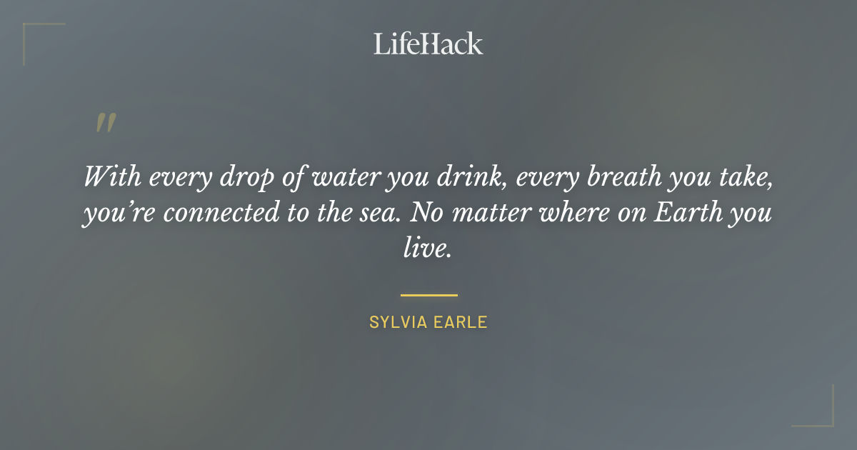 Quote by Sylvia Earle