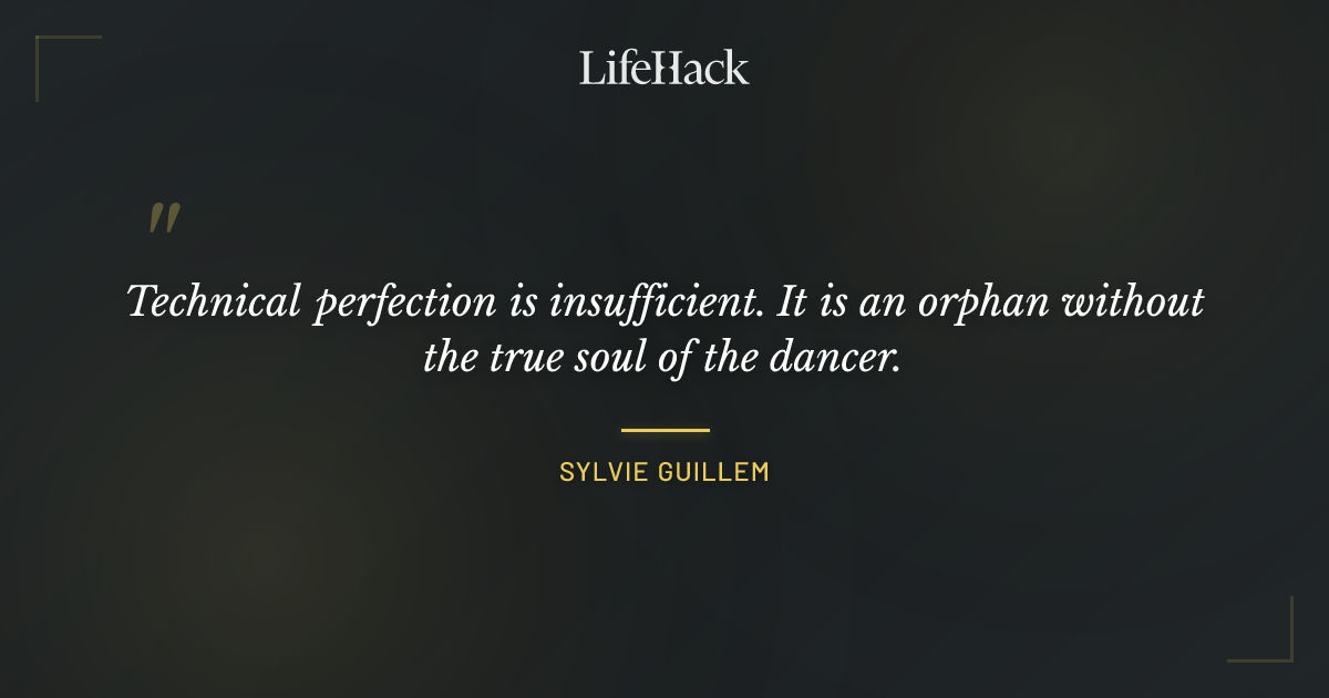 Quote by Sylvie Guillem