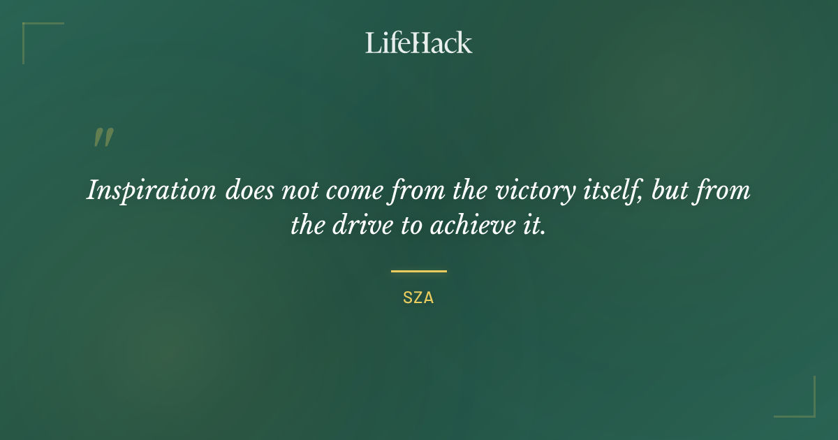 Quote by SZA