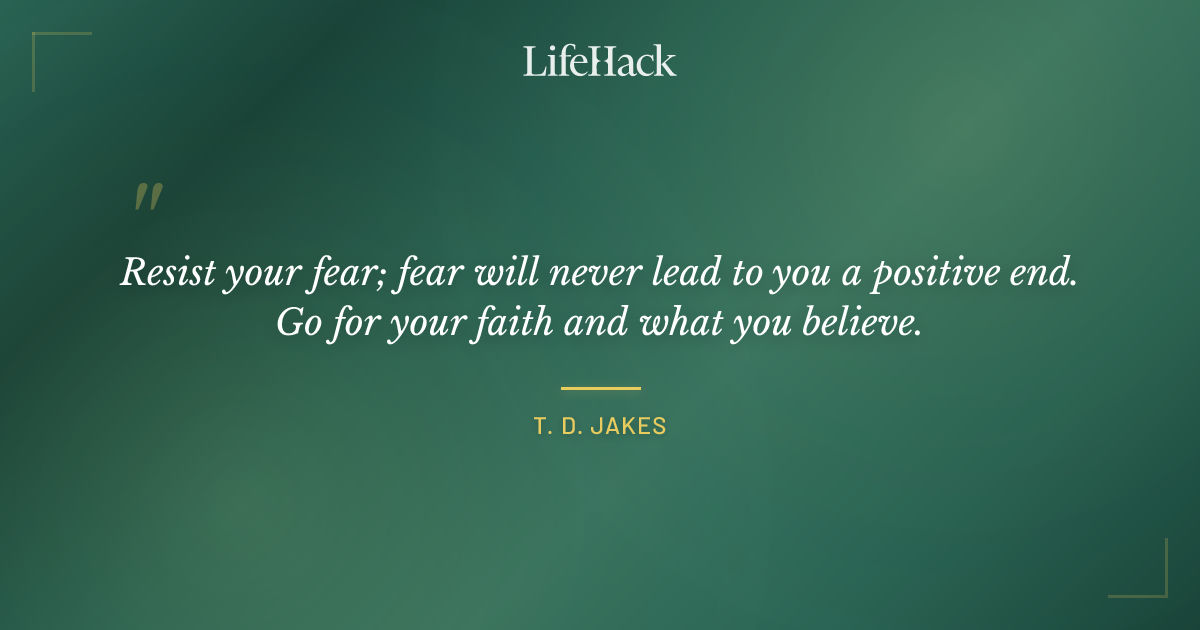 Quote by T. D. Jakes
