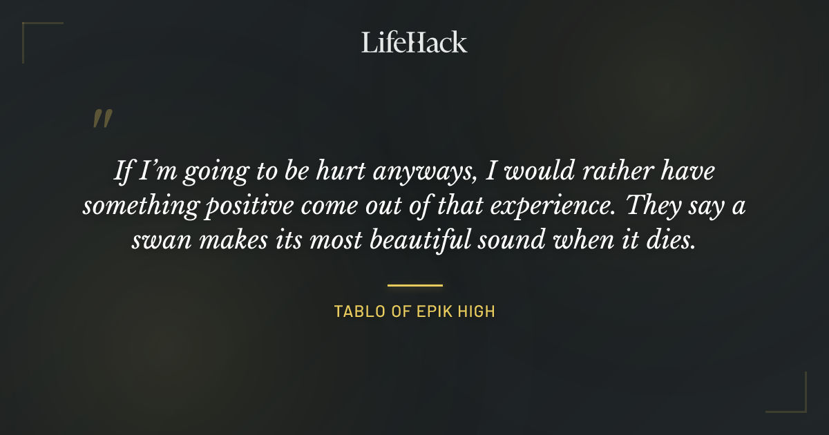 Quote by Tablo of Epik High