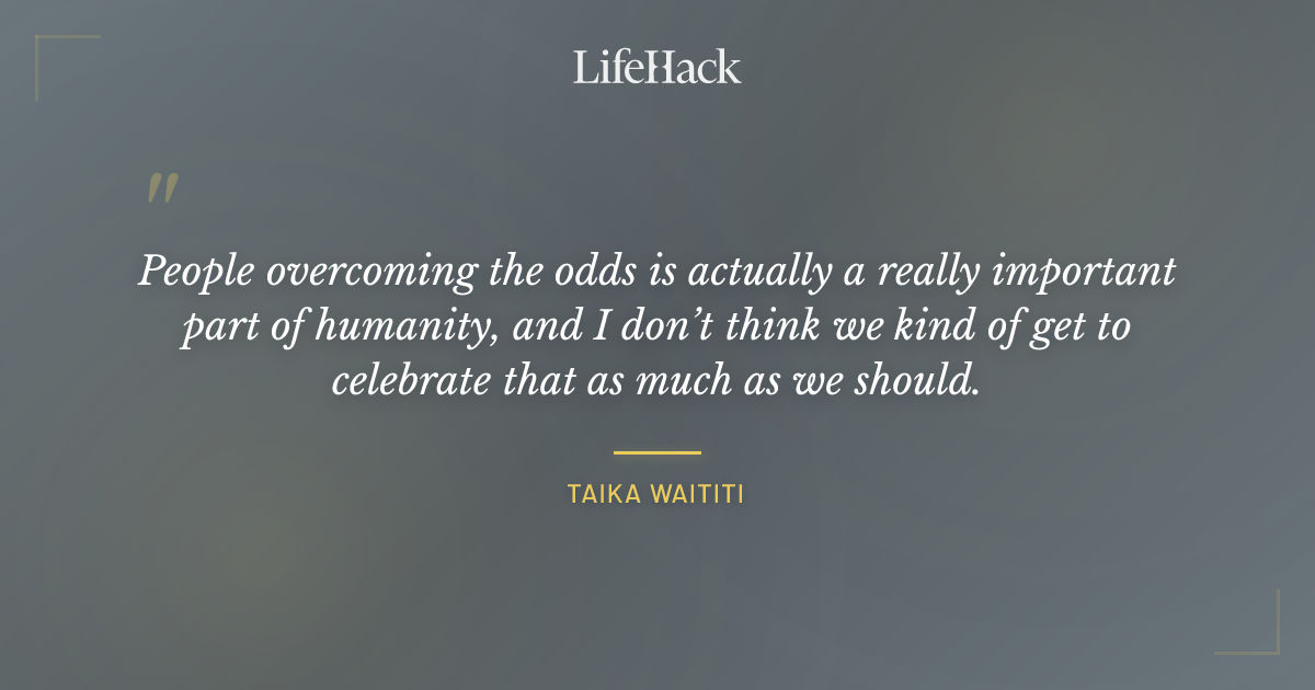 Quote by Taika Waititi