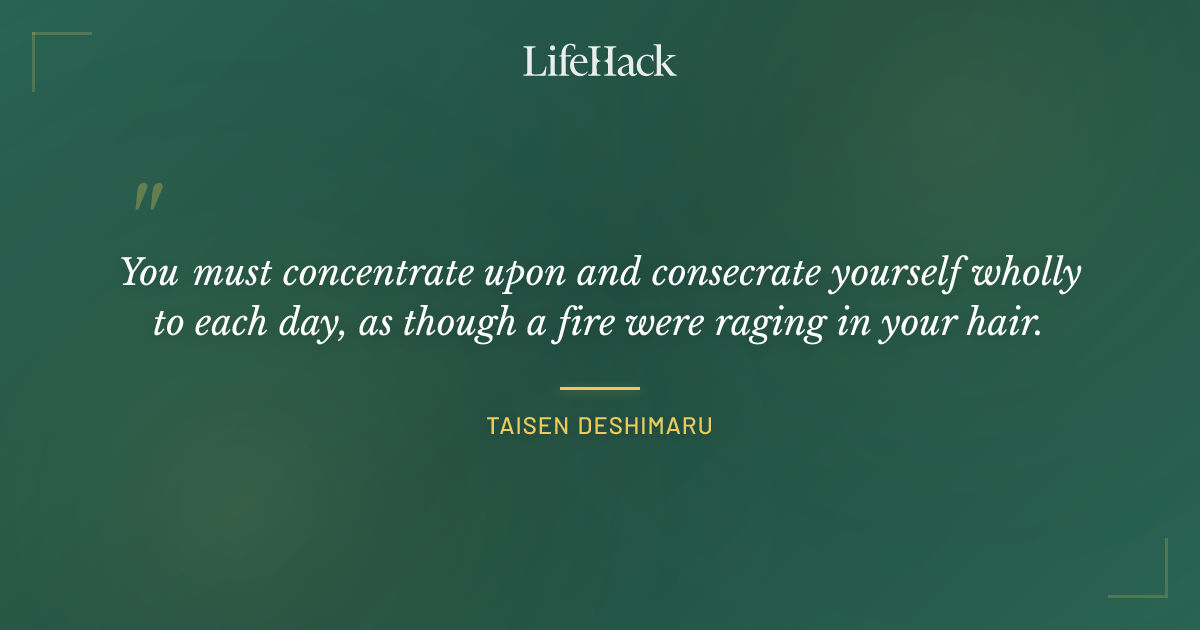 Quote by Taisen Deshimaru