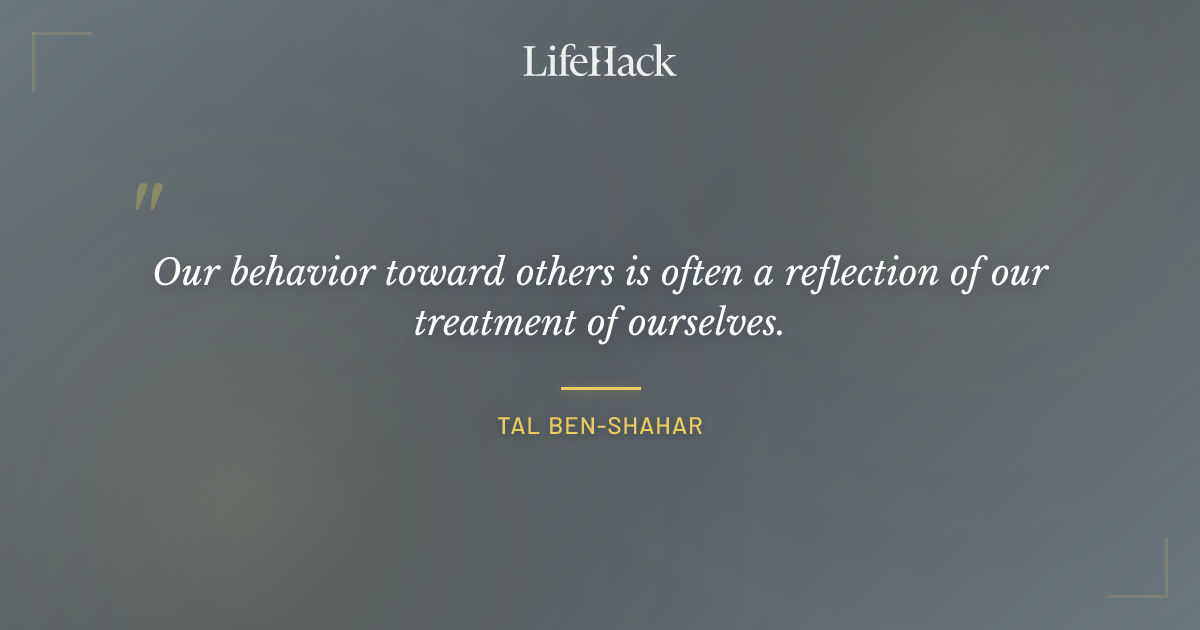 Quote by Tal Ben-Shahar