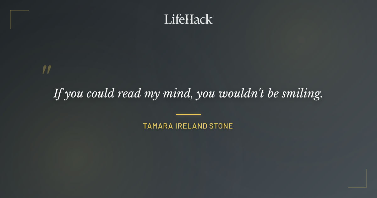 Quote by Tamara Ireland Stone