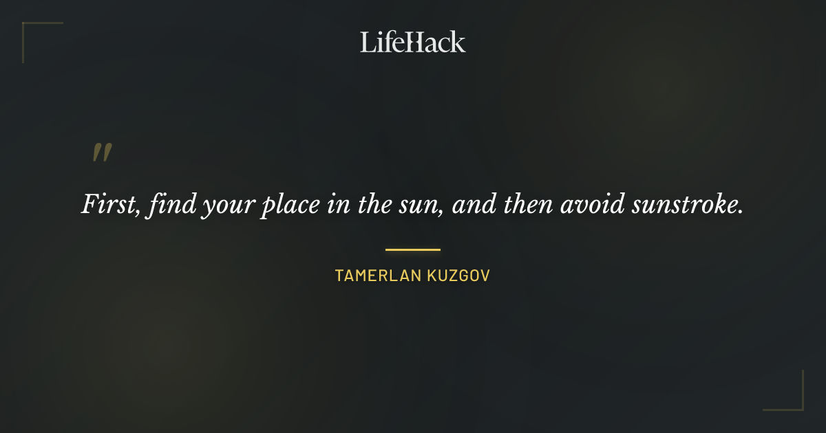 Quote by Tamerlan Kuzgov