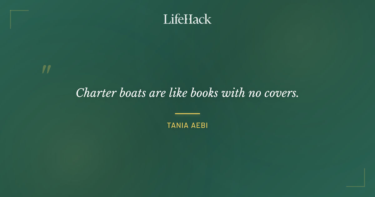 Quote by Tania Aebi