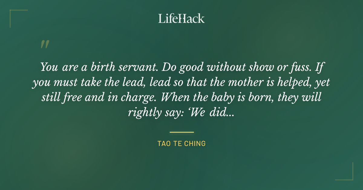 Quote by Tao Te Ching