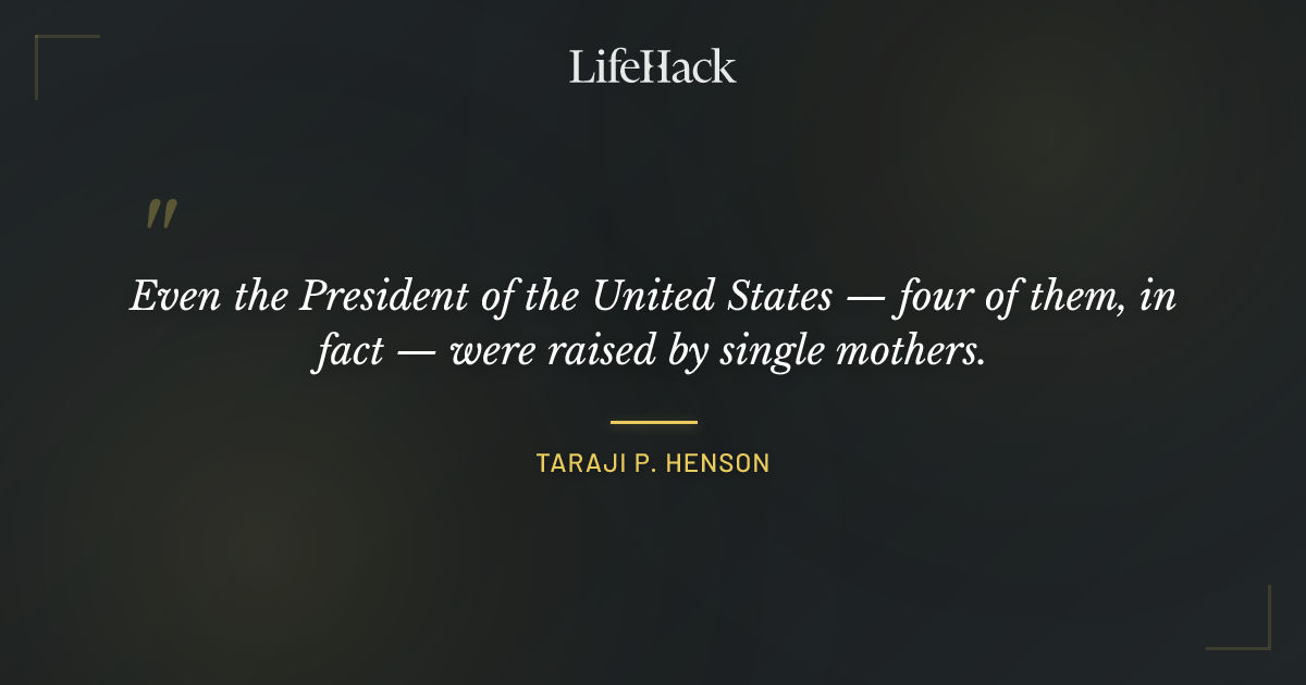 Quote by Taraji P. Henson