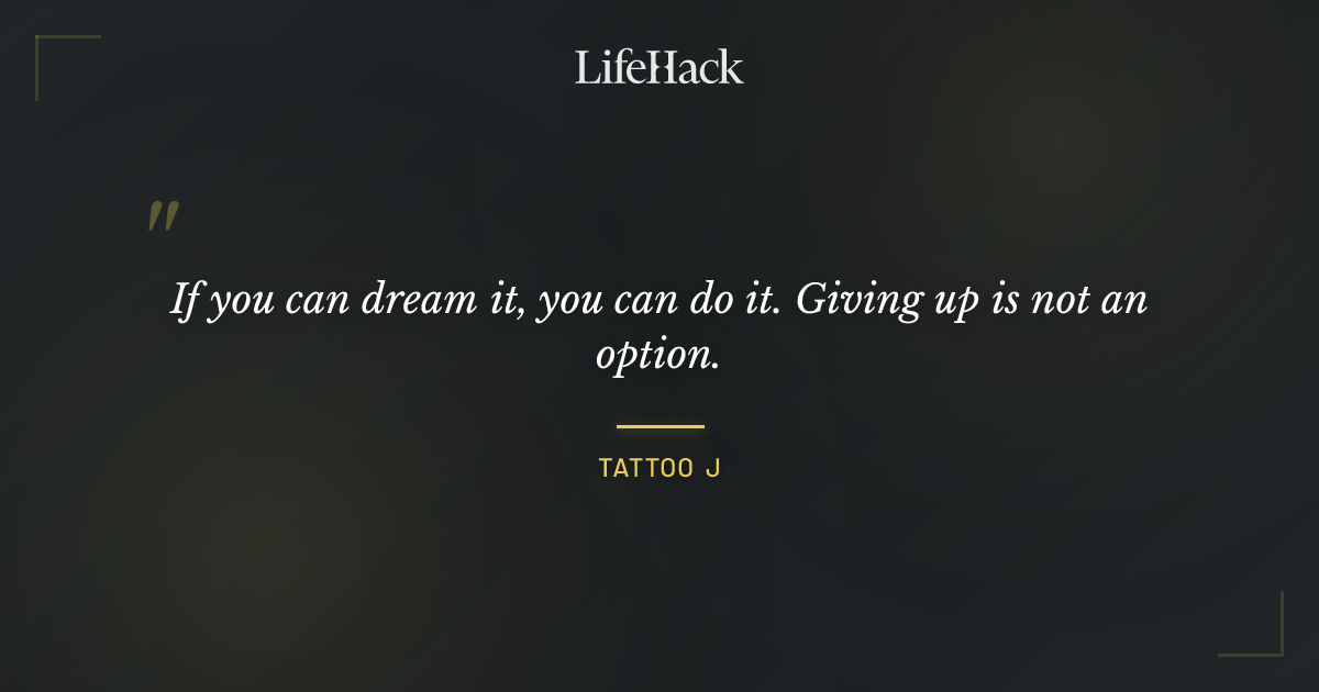 Quote by Tattoo J