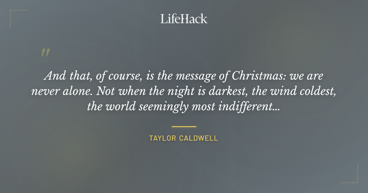 Quote by Taylor Caldwell