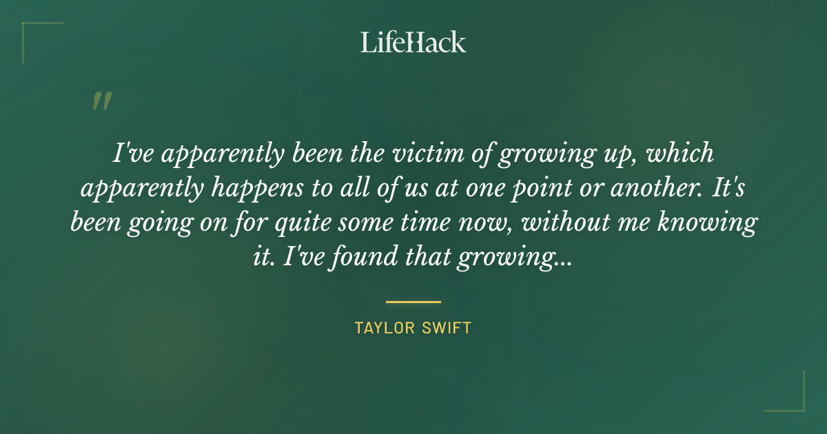 Quote by Taylor Swift