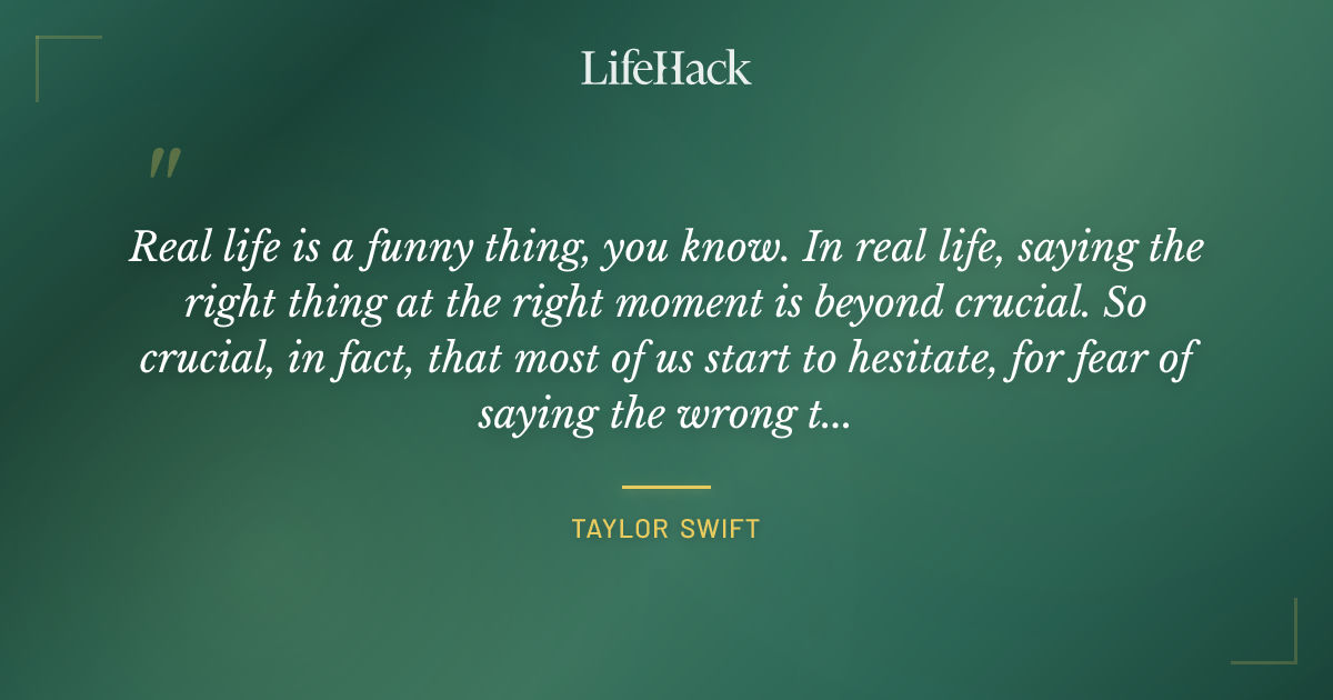 Quote by Taylor Swift